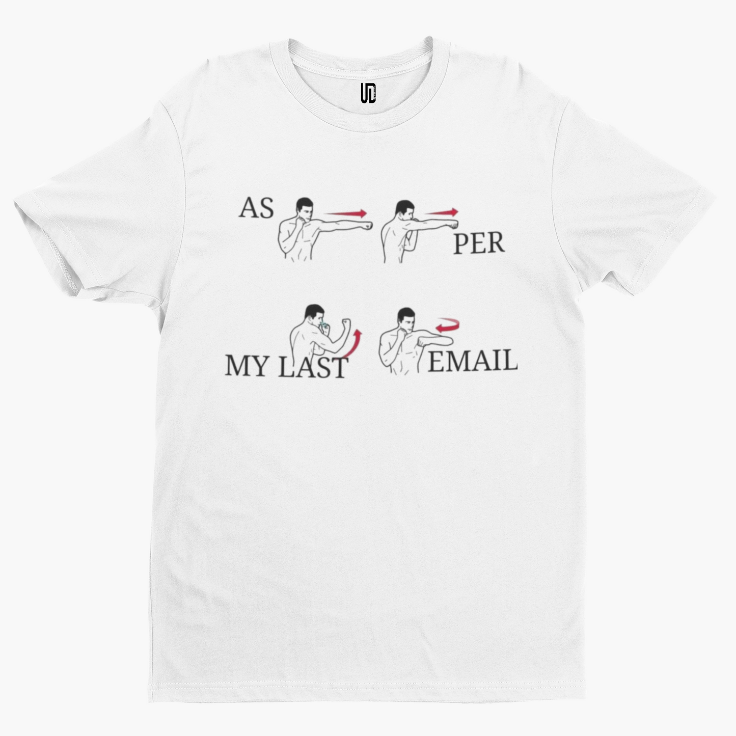 As Per My Last Email T-Shirt - Comedy Funny Gift Novelty Adult