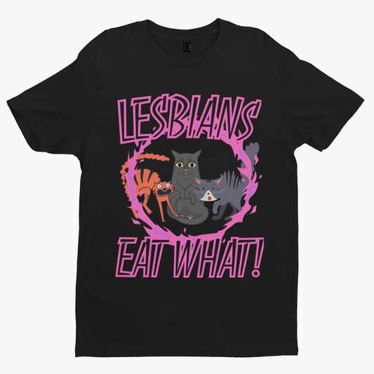 Lesbians Eat What? T-Shirt - Adult Humour Swear Funny Film TV Comedy Cartoon Cat
