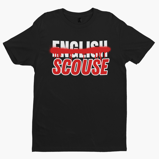 Scouse Not English T-Shirt - Unique Designs UK Scouse Meme Collection Liverpool
