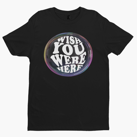 Wish You Were Here T-Shirt - Retro Trippy Festival Rave Music Drugs Funny Pills