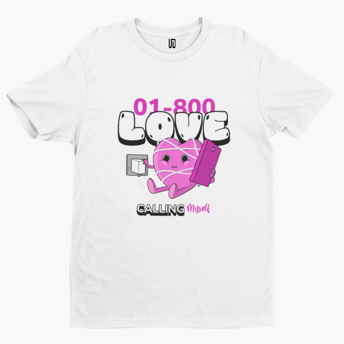 Calling Myself True Love T-Shirt - Funny Cool Comedy Cartoon Anti Valentines Day