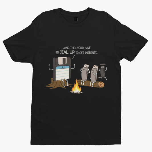 Dial Up Bonfire T-Shirt - Comedy Funny Film Gift Film Movie TV Gamer Novelty