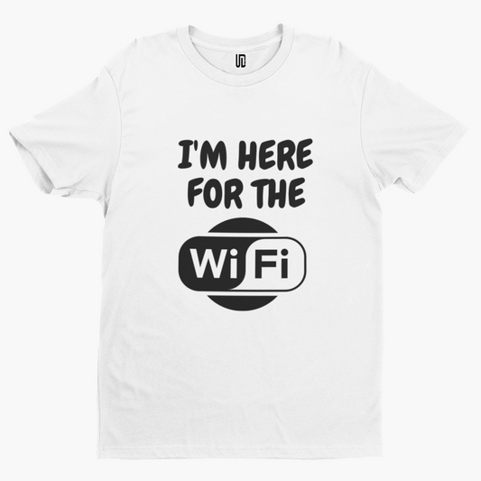 Here For The WIFI T-Shirt - Comedy Funny Film Gift Film Movie TV Gamer Novelty