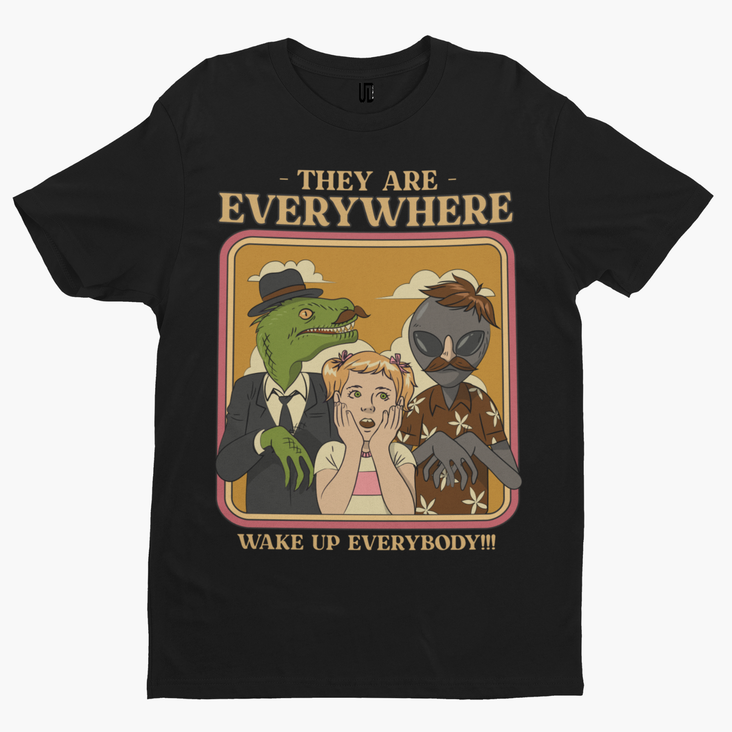 They Are Everywhere T-Shirt -Aliens Comedy Funny Film Movie TV Rhodes Parody