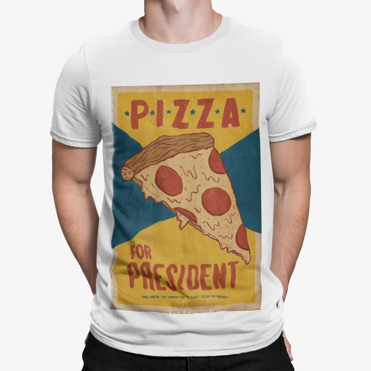 Pizza For President T-Shirt - Retro  Election USA Politics Music Drugs Funny