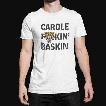 Carole F'''in Baskin - Mens T-Shirt - Tiger King - She Did It - 90s - Retro