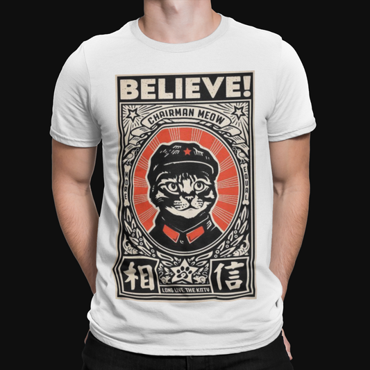 Chairman Meow Believe T-Shirt - Communism - Joke - Funny - Retro - China - Ruler