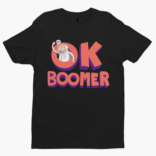 OK Boomer T-Shirt -  Adult Humour Funny Generational Cool Novelty Fathers Day