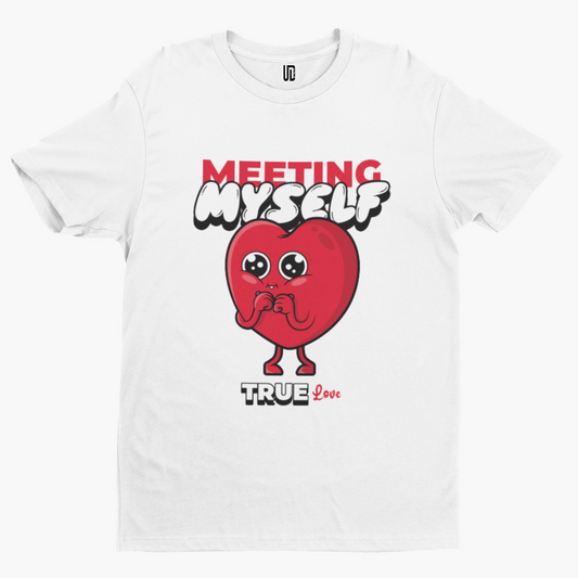 Meeting Myself True Love T-Shirt - Funny Cool Comedy Cartoon Anti Valentines Day