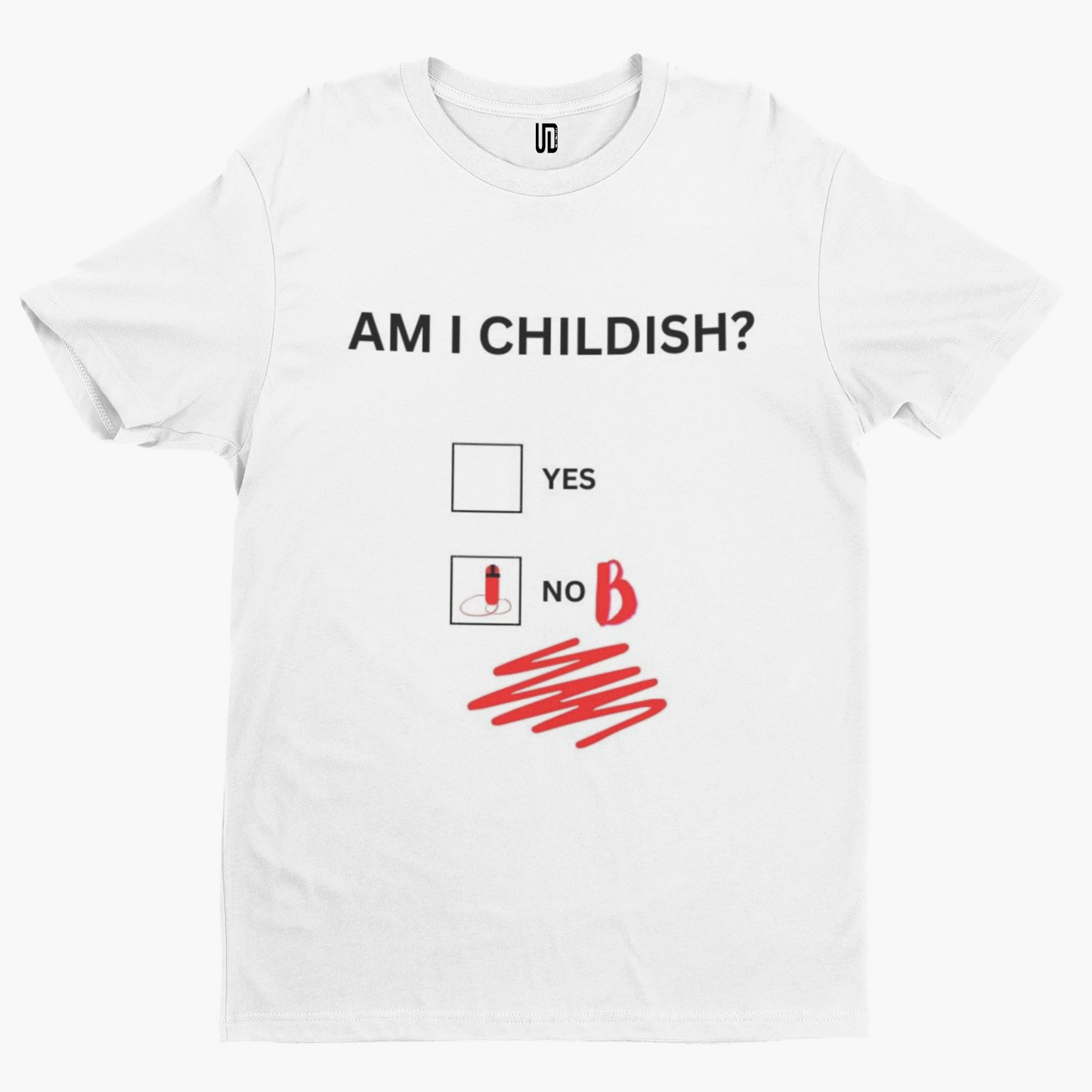 AM I CHILDISH T-Shirt -Comedy Funny Gift Film Movie TV Novelty Adult