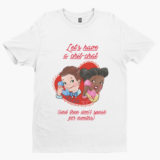 Let's Chit Chat T-Shirt - Funny Cool Comedy Cartoon Anti Valentines Day