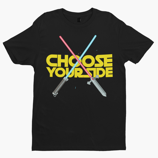 Choose Your Side T-Shirt - Retro Sci Fi Film TV Cool Star Space Movie Solo War