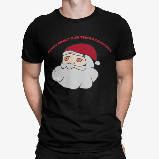 Stoned Santa T-Shirt -Xmas Christmas High Comedy Funny Weed Birthday Cookies