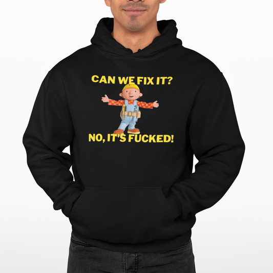 Bob Can We Fix It Hoodie -Comedy Funny Gift Film Movie TV Novelty Builder Adult