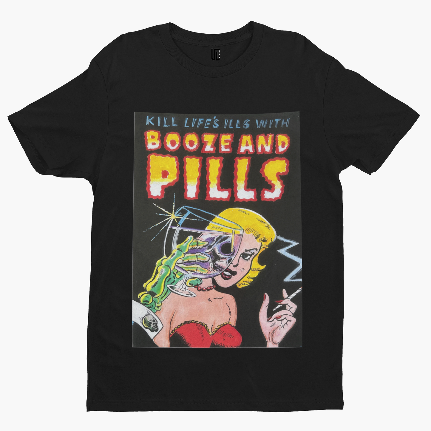 Kill Life's ills With Booze and Pills T-Shirt - Panteli Comics