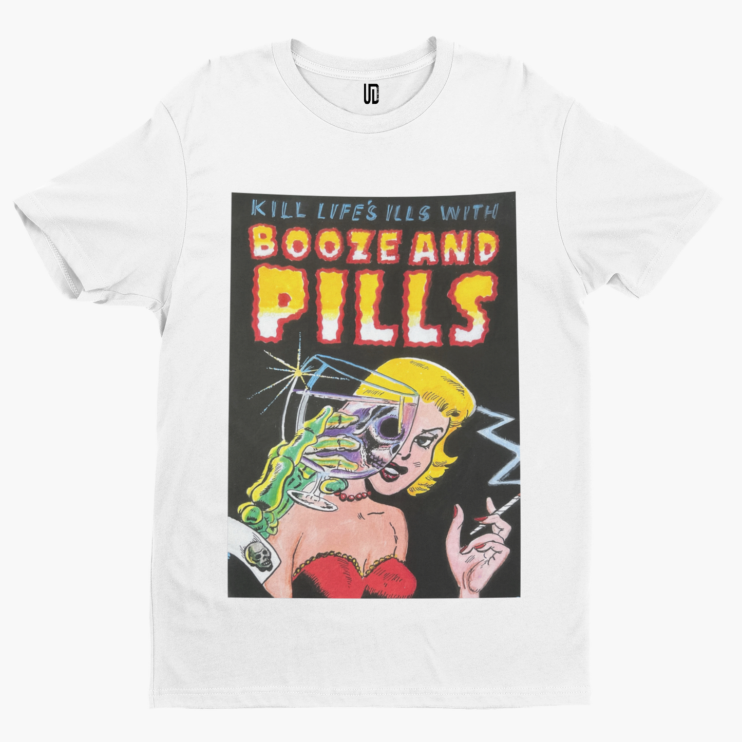 Kill Life's ills With Booze and Pills T-Shirt - Panteli Comics