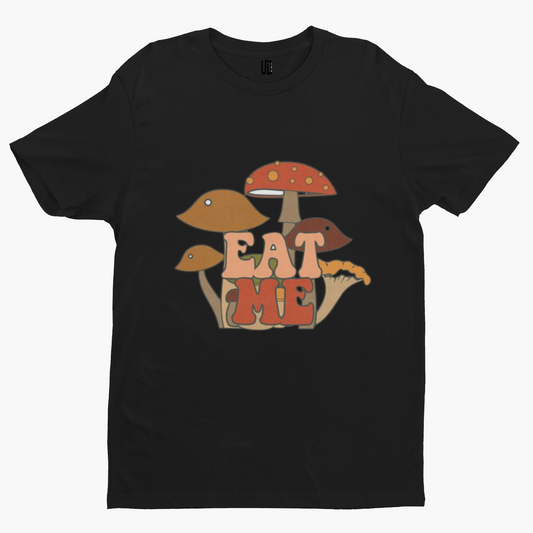 Mushroom Eat Me T-Shirt - Retro Trippy Festival Rave Music Drugs Funny Pills