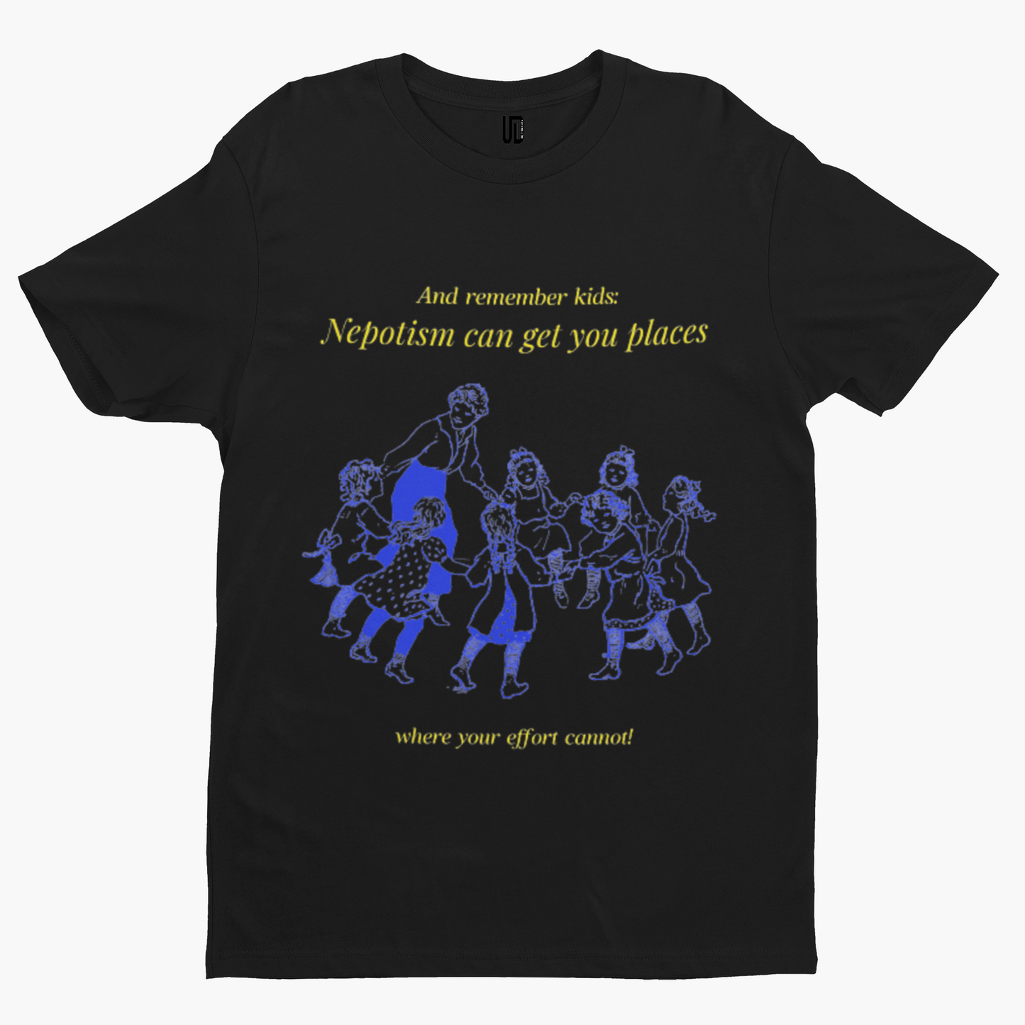 Remember Kids Nepotism T-Shirt - Comedy Funny Gift Film Movie TV Novelty