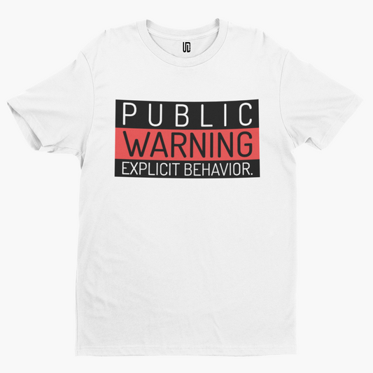 Public Warning Explicit T-Shirt - Comedy Funny Gift Film Movie TV Gamer Novelty