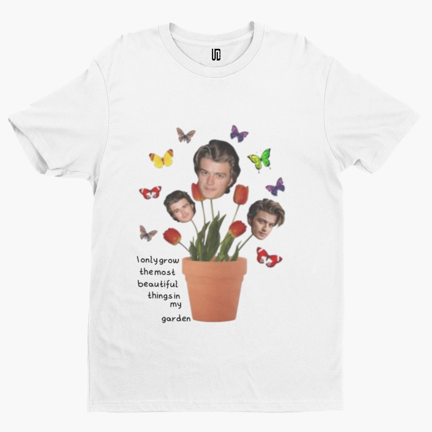 Only grow Beautiful Things In My Garden T-Shirt -Comedy Funny Gift Film Movie TV Horror Future Rock Keery