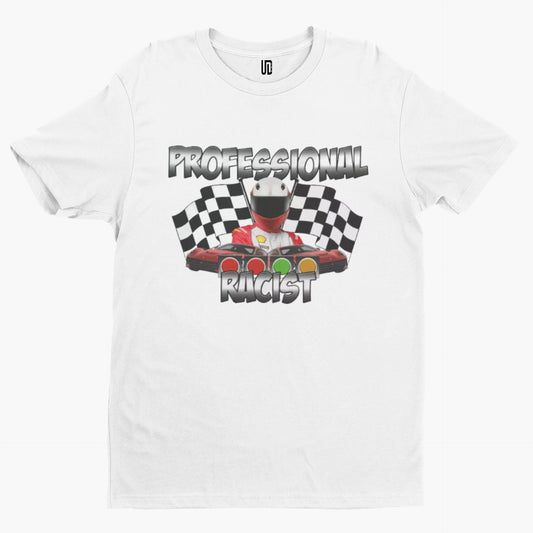 Professional Racist T-Shirt - Funny Racer Joke Cool Retro Novelty Dad Formula Car
