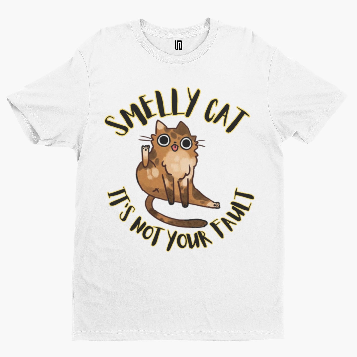 Smelly Cat T-Shirt -Comedy Funny Gift Film Movie TV Novelty Adult Not Your Fault