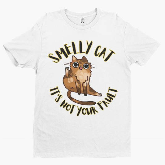 Smelly Cat T-Shirt -Comedy Funny Gift Film Movie TV Novelty Adult Not Your Fault